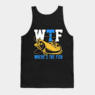 wheres the fish Funny Fishing Fisherman Tank Top